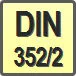Piktogram - Typ DIN: DIN 352/2